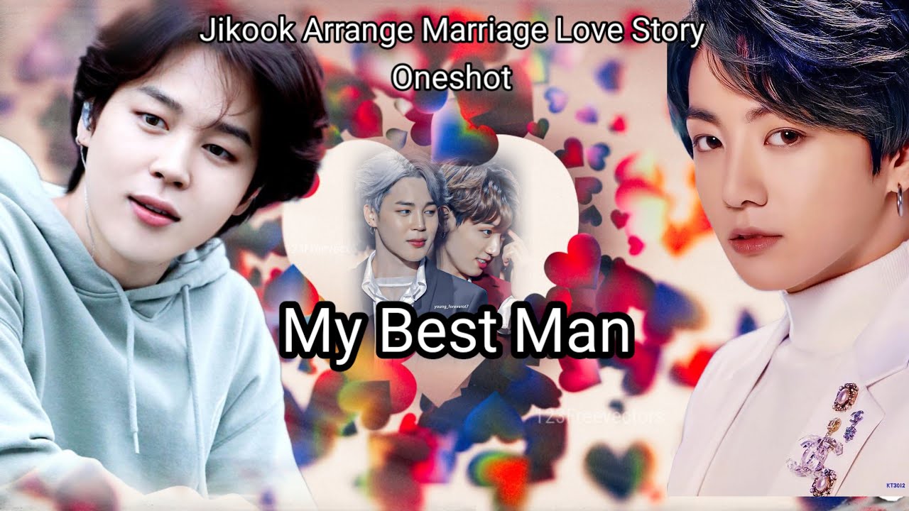 ❤️My Best Man❤️Jikook oneshot || Arrange Marriage Love Story|| #jikooklovestory#jikook#yoonmin#taegi