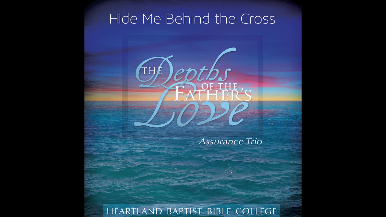 Hide Me Behind the Cross - Assurance Trio