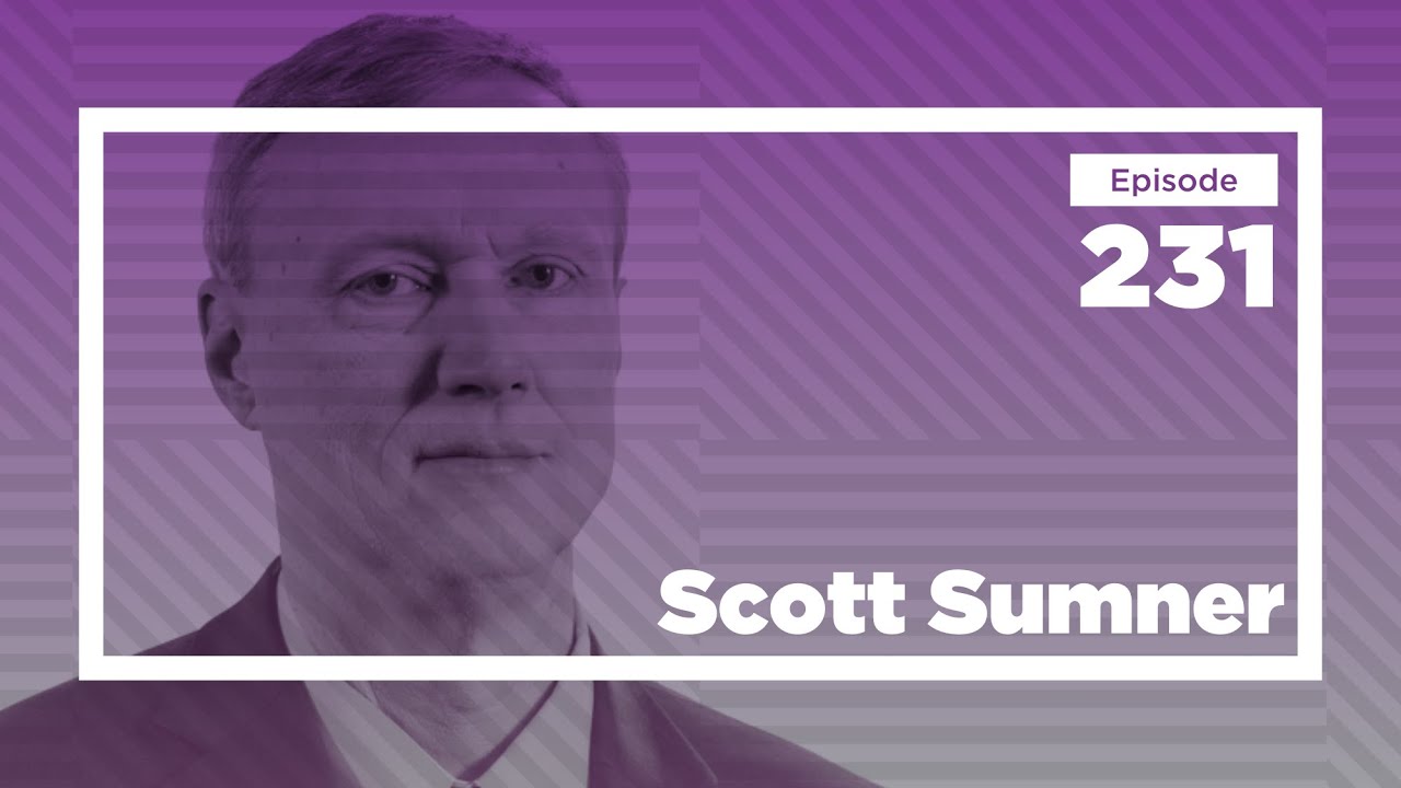 Scott Sumner on Monetary Rules, Blooming Late, and the Death of Cinema | Conversations with Tyler