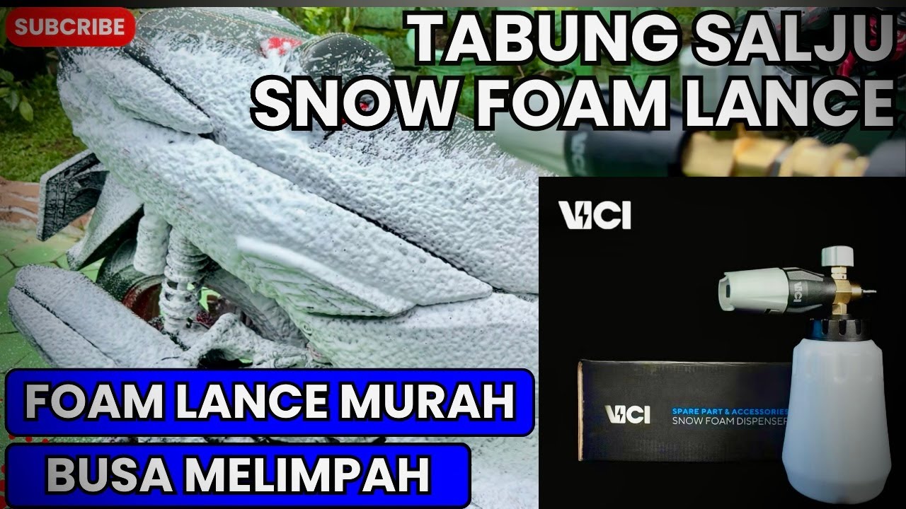 Tabung Salju Foam Lance VICI - Review dan tes hasil busa