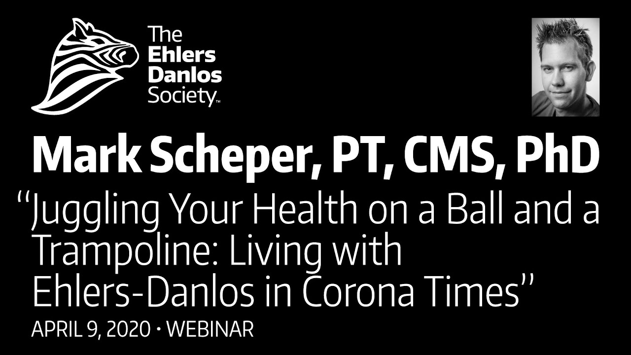 Living With EDS and HSD in Corona Times - Dr. Mark Scheper