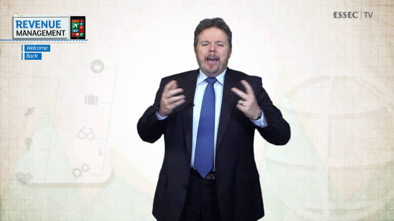 MOOC ESSEC - Fundamentals of Revenue Management -  Peter O' Connor