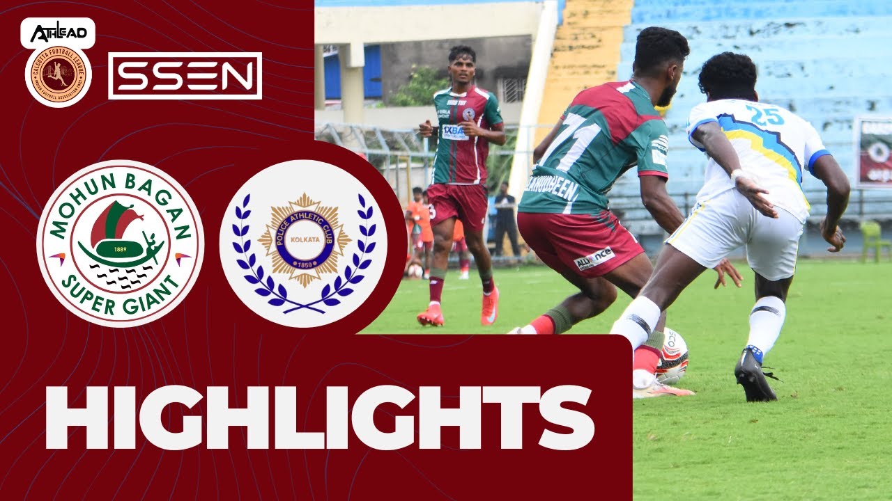 Mohun Bagan 0 - 1 Police AC | Match Highlights | Calcutta Football League 2025 | @SSEN_CO