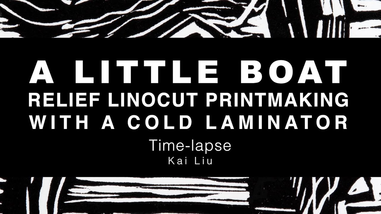 PRINTMAKING with a Cold Laminator TIME-LAPSE || A LITTLE BOAT