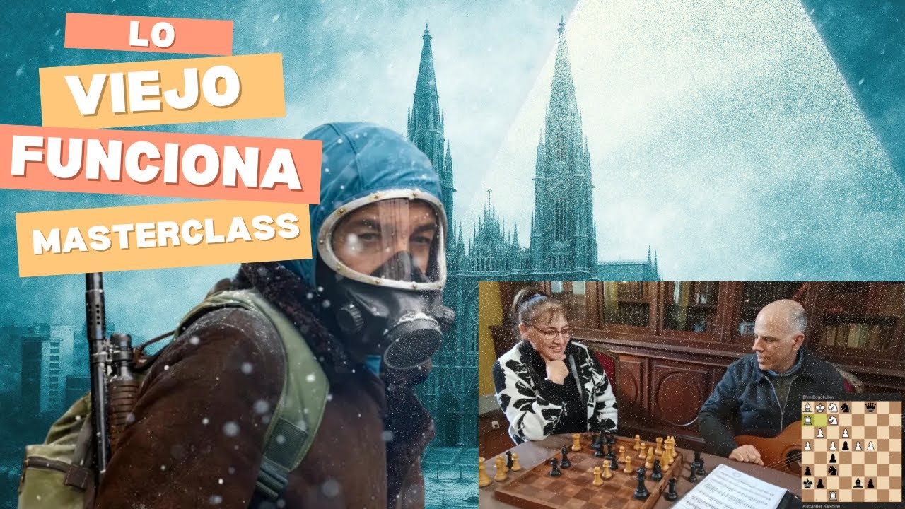 ¡LO VIEJO FUNCIONA! MASTER CLASS DE UN GRANDE: ALEKHINE