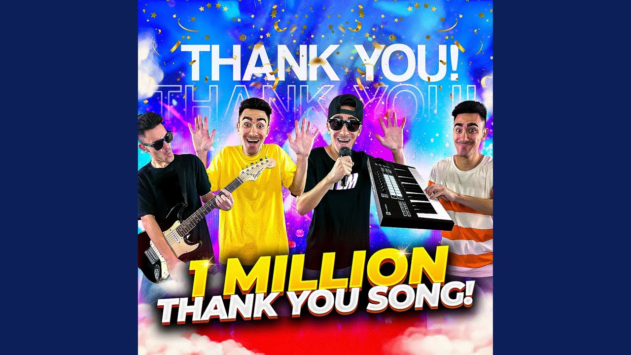 1 Million Thank You Song