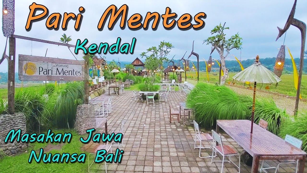 Pari Mentes Boja Kendal Wisata Kuliner Masakan Jawa Perpaduan Nuansa Bali | View Hamparan Sawah
