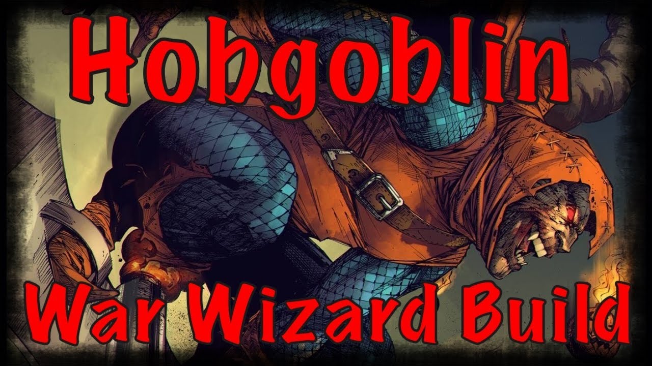 Hobgoblin War Wizard Build - DM Tips - Dungeons and Dragons