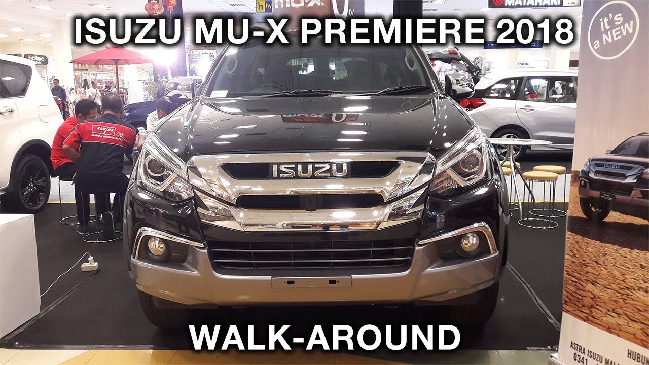Isuzu MU-X Premiere 2018 | Exterior and Interior Walkaround