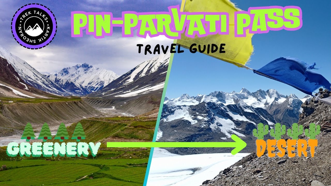 Pin Parvati valley trek | Kheerganga to Pin Parvati Trek Itinerary (Best treks in Himalayas)