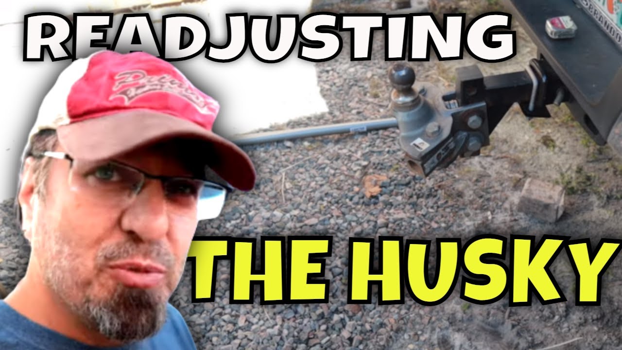 RE-Setting Up Our Weight Distribution | Husky Centerline Weight Distribution Hitch