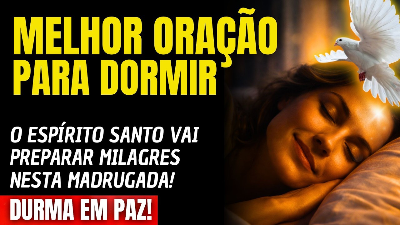 DURMA E VEJA O ESPÍRITO SANTO PREPARAR MILAGRES NESTA MADRUGADA!