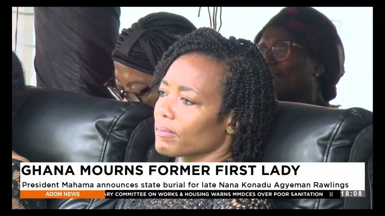 GHANA MOURNS FORMER FIRST LADY: President Mahama announces state burial for late Nana Konadu Agyeman