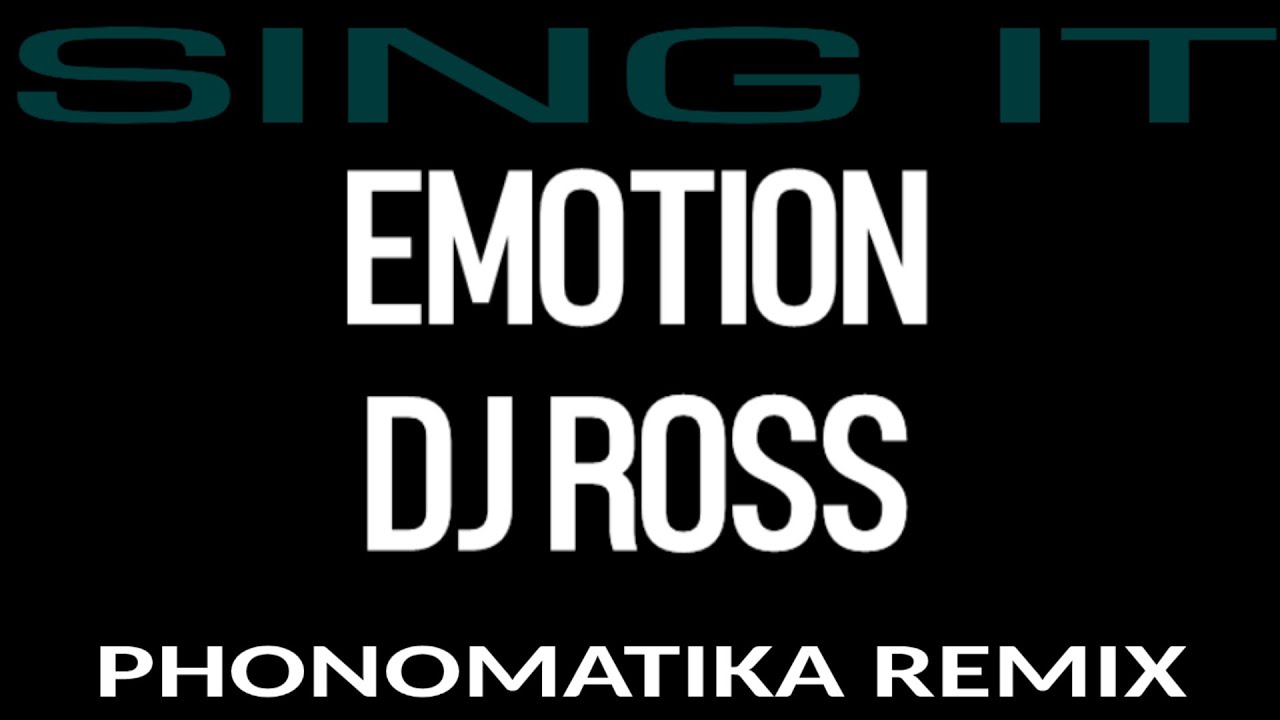 Emotion • Dj Ross (Phonomatika Remix) Instrumental With Lyrics • Reduced Vocal