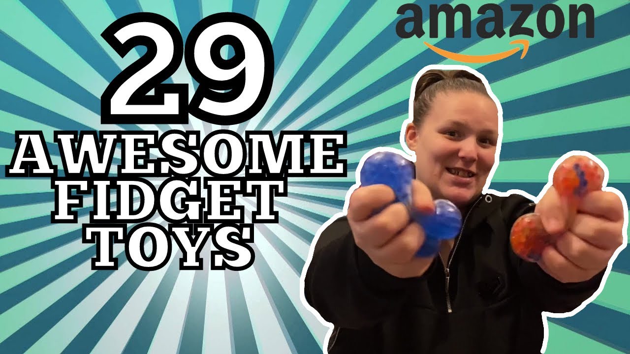 29 Awesome Fidget Toys For Autism ADHD & Anxiety - UNBOXING 29 PACK SENSORY FIDGET TOYS FROM AMAZON