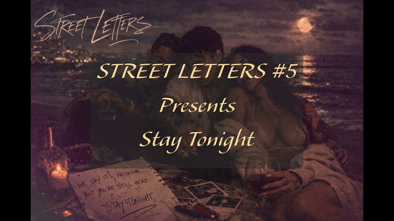 STREET LETTERS #5 - Stay Tonight