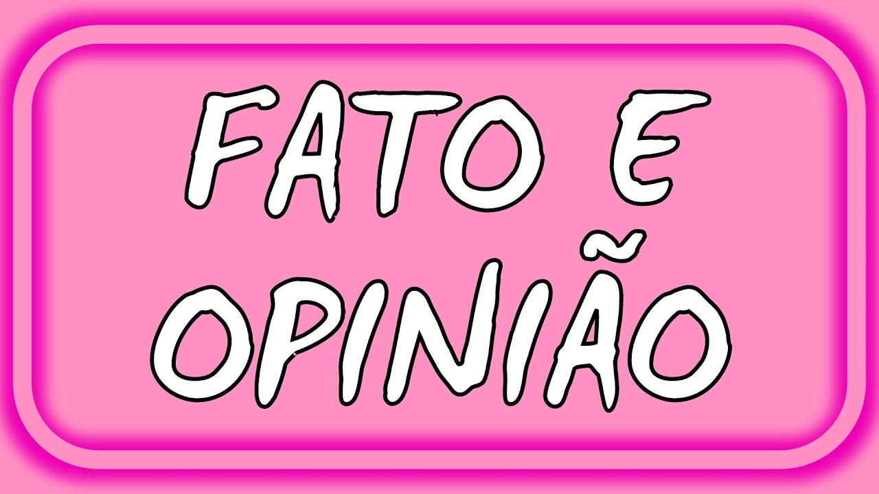 EXERCÍCIOS sobre FATO e OPINIÃO