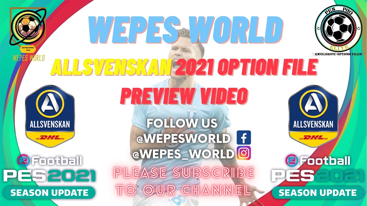 ALLSVENSKAN PREVIEW V1.0 EFOOTBALL PES 2021 OPTION FILE - WEPES WORLD By 'Maijna'
