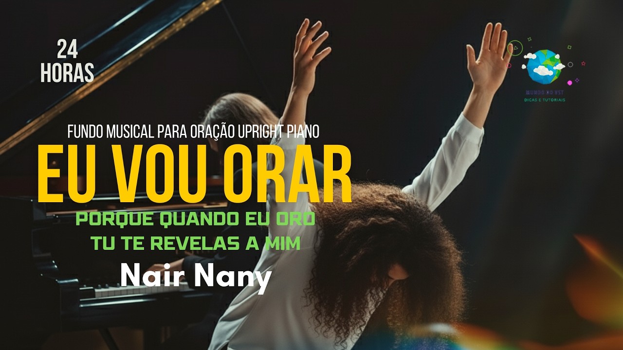 EU VOU ORAR NAIR NANY  FUNDO MUSICAL PARA ORAÇÃO | Instrumental Gospel