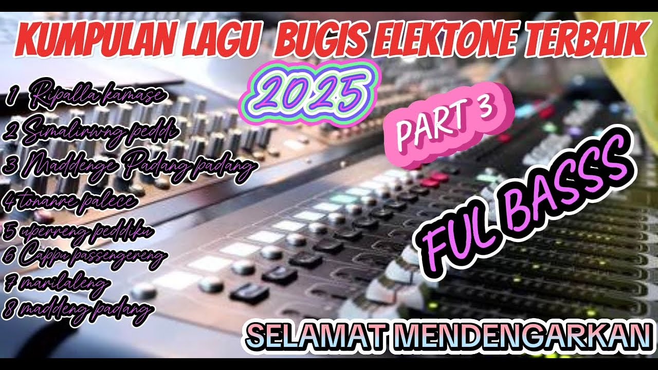🔰KUMPULAN LAGU BUGIS TERBAIK 2025/ZUL OFFICIAL PART 3