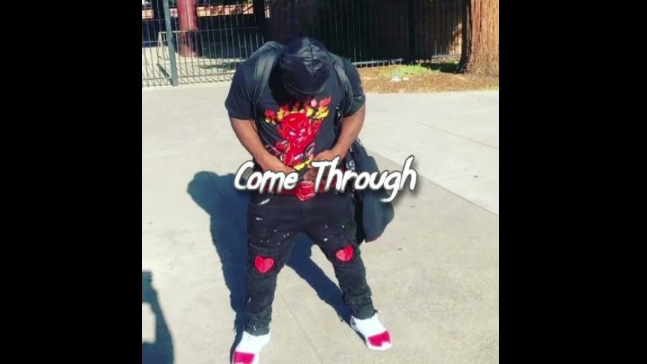 Come Through Official Audio
