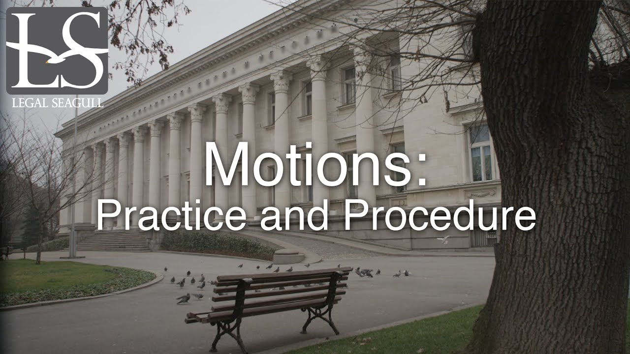 Motions: Practice and Procedure