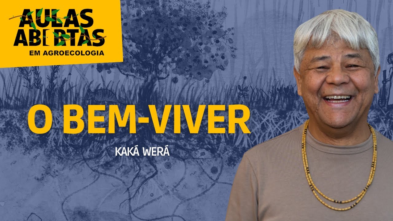 O Bem-viver | Kaká Werá