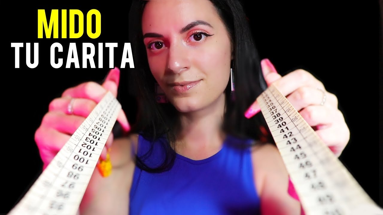 ASMR español MIDIENDO TU CARITA 📏💙 Roleplay