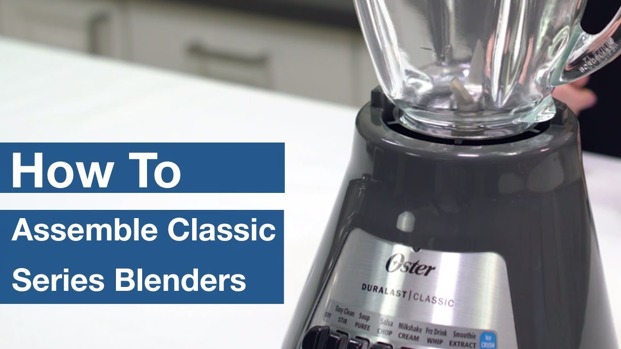 How To Assemble Oster&reg; Classic Series Blenders | Oster&reg;