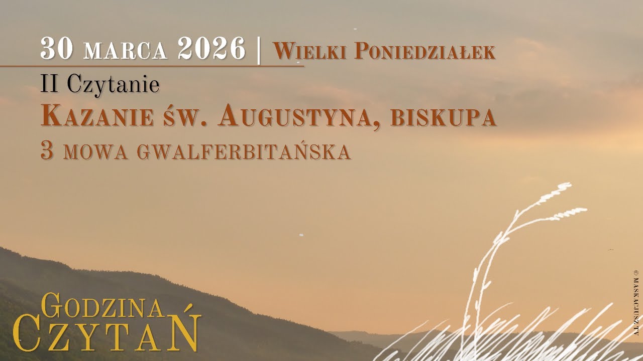 #GodzinaCzytań | II Czytanie | 30 marca 2026 | Wielki Poniedziałek