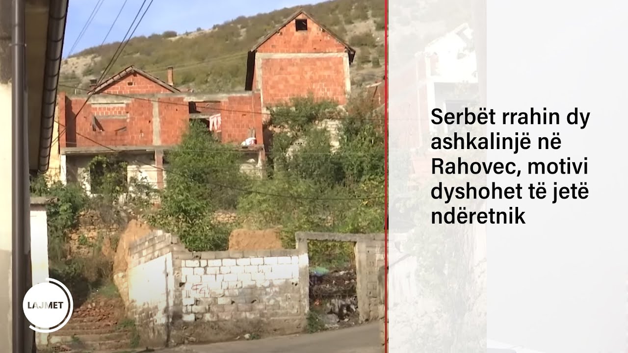 Serb&euml;t rrahin dy ashkalinj&euml; n&euml; Rahovec, motivi dyshohet t&euml; jet&euml; nd&euml;retnik
