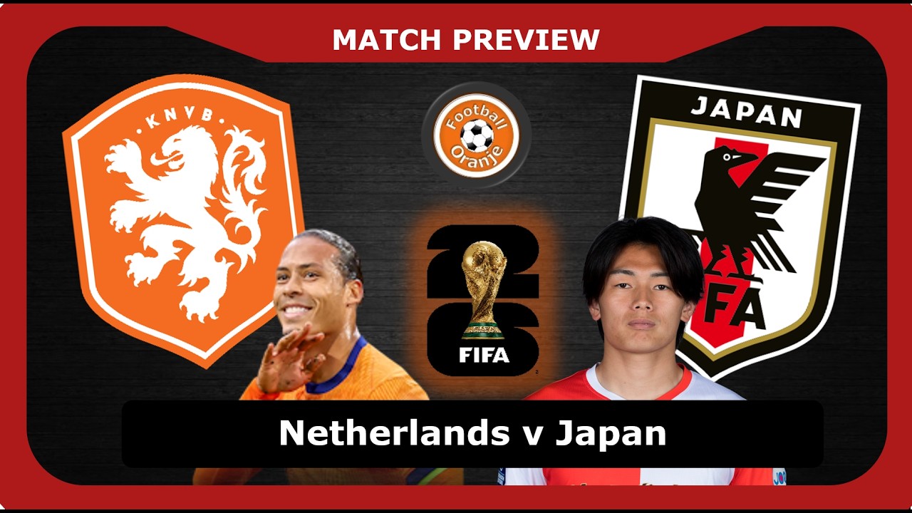 MATCH PREVIEW: Netherlands v Japan