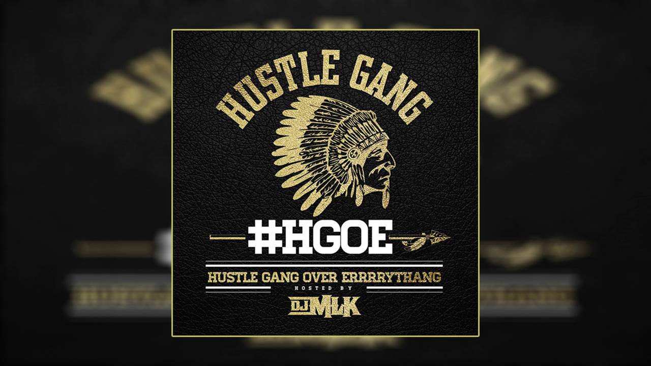 Hustle Gang - Hell Na ft.  T I , Ra Ra & Young Dro