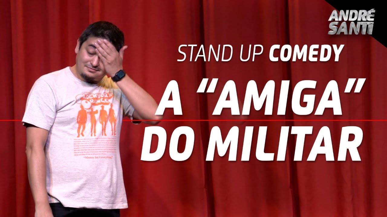 A MELHOR AMIGA DO MUNDO | André Santi | Stand Up Comedy