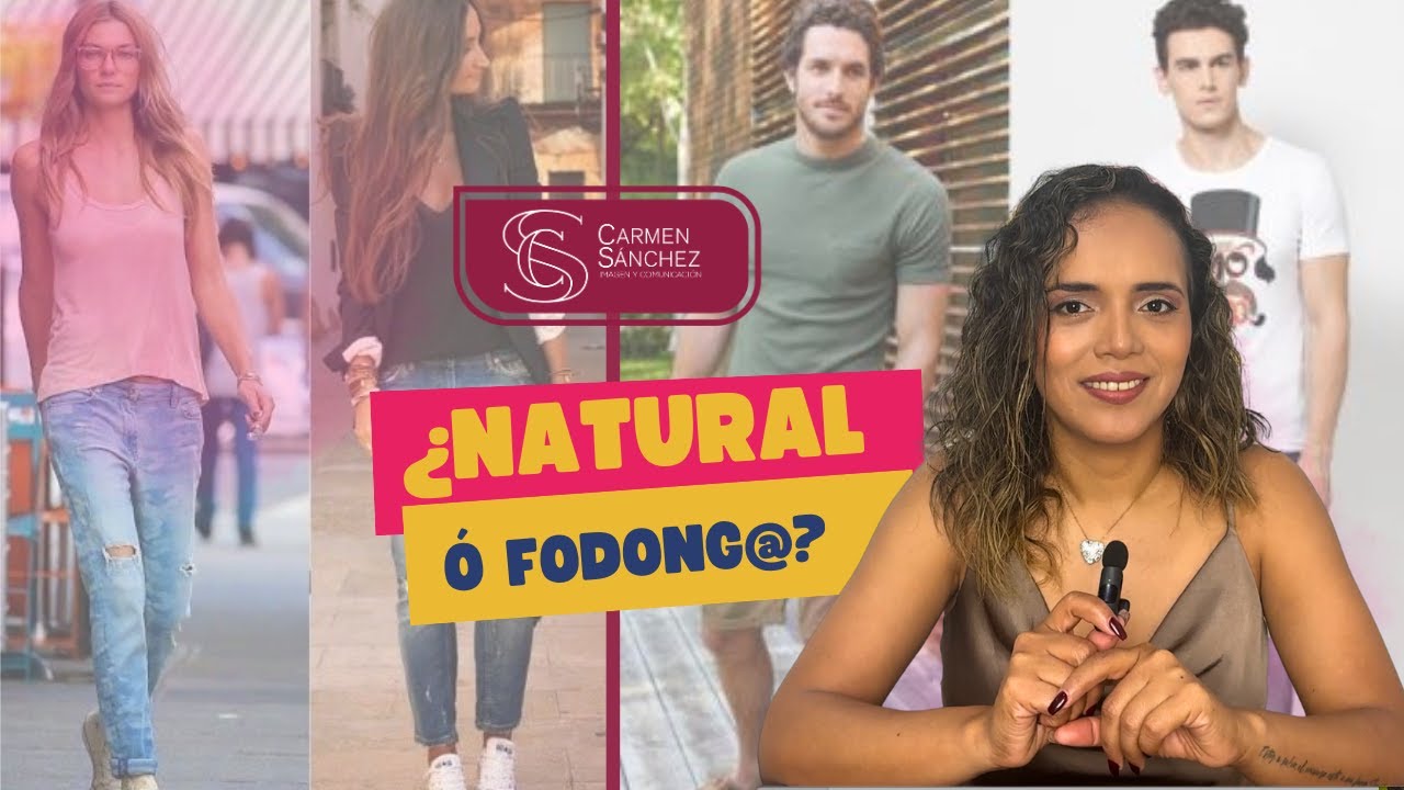 Cómo ser natural sin lucir fodong@