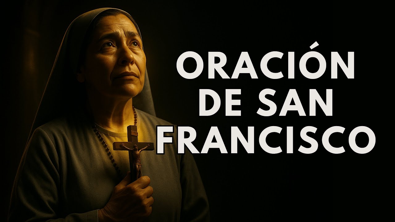 04 de octubre: Reza esta oración de San Francisco para liberarte espiritualmente