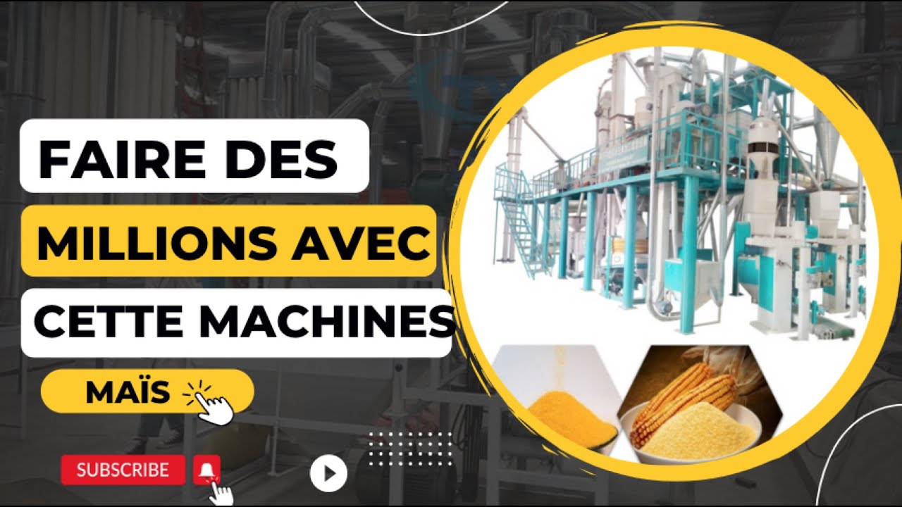 Micro Industrie :Transformation du MAÏS Usine complète un BUSINESS  TRÈS TRÈS RENTABLE en Afrique!!!