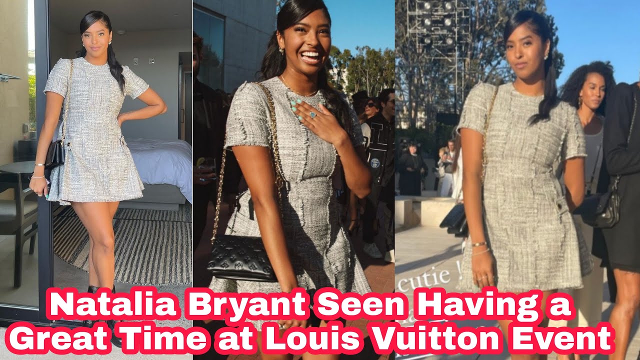 NATALIA BRYANT WAS SEEN HAVING A GREAT TIME AT LOUIS VUITTON FASHION SHOW