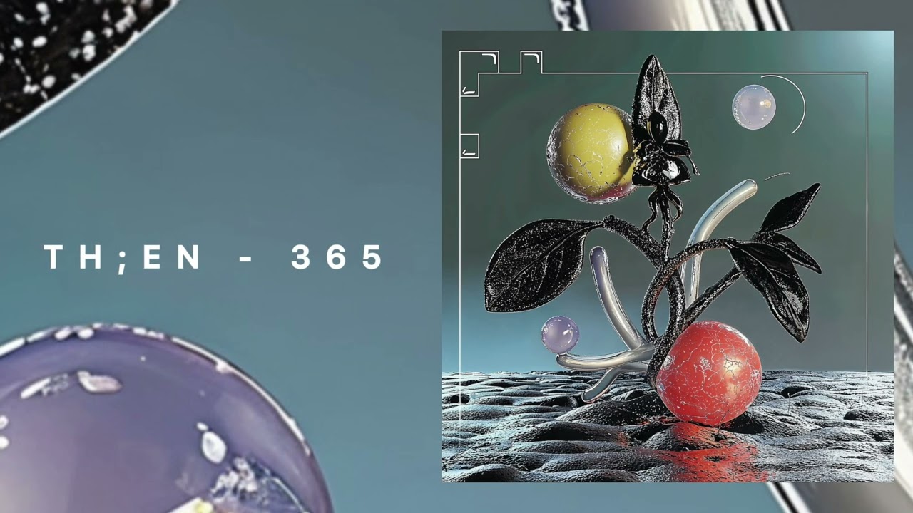 TH;EN - 365 [NOW Recordings]