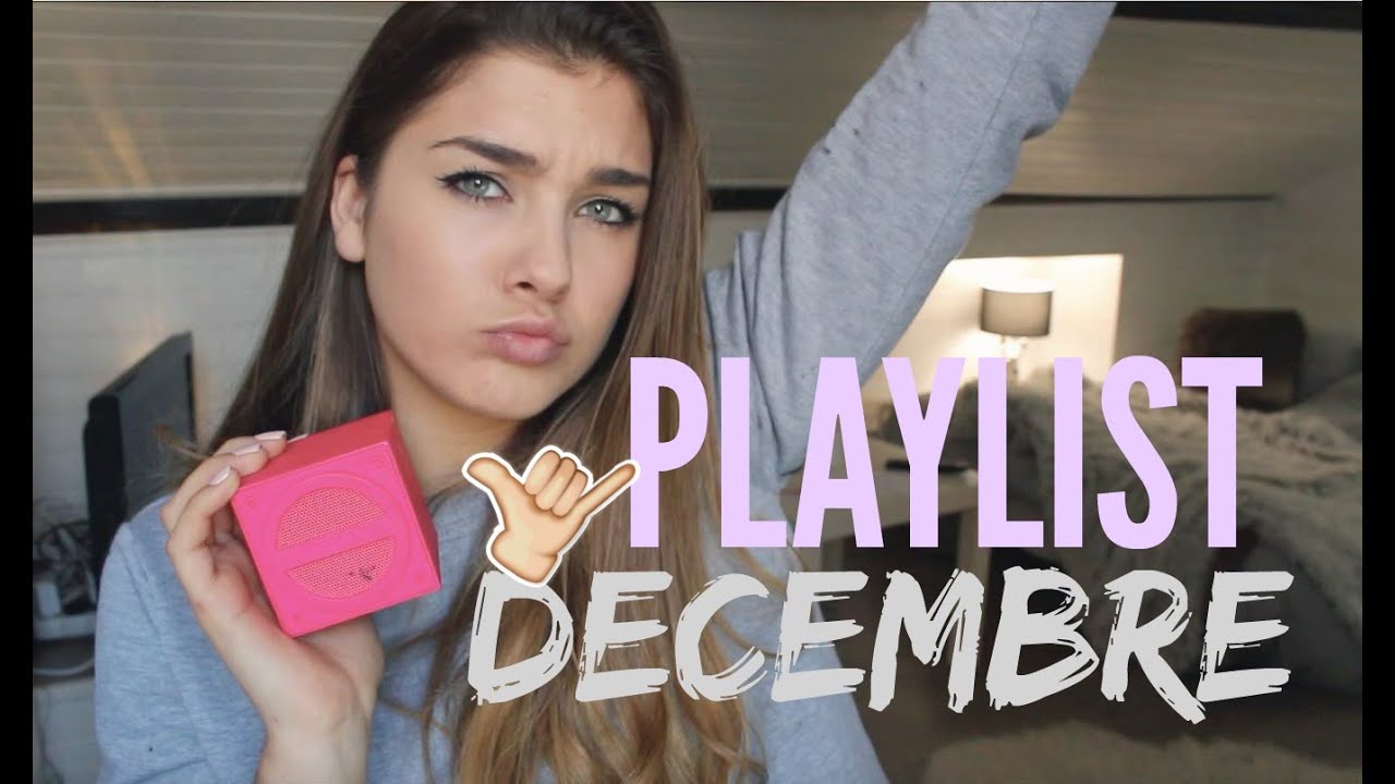 PLAYLIST #3 I DECEMBRE