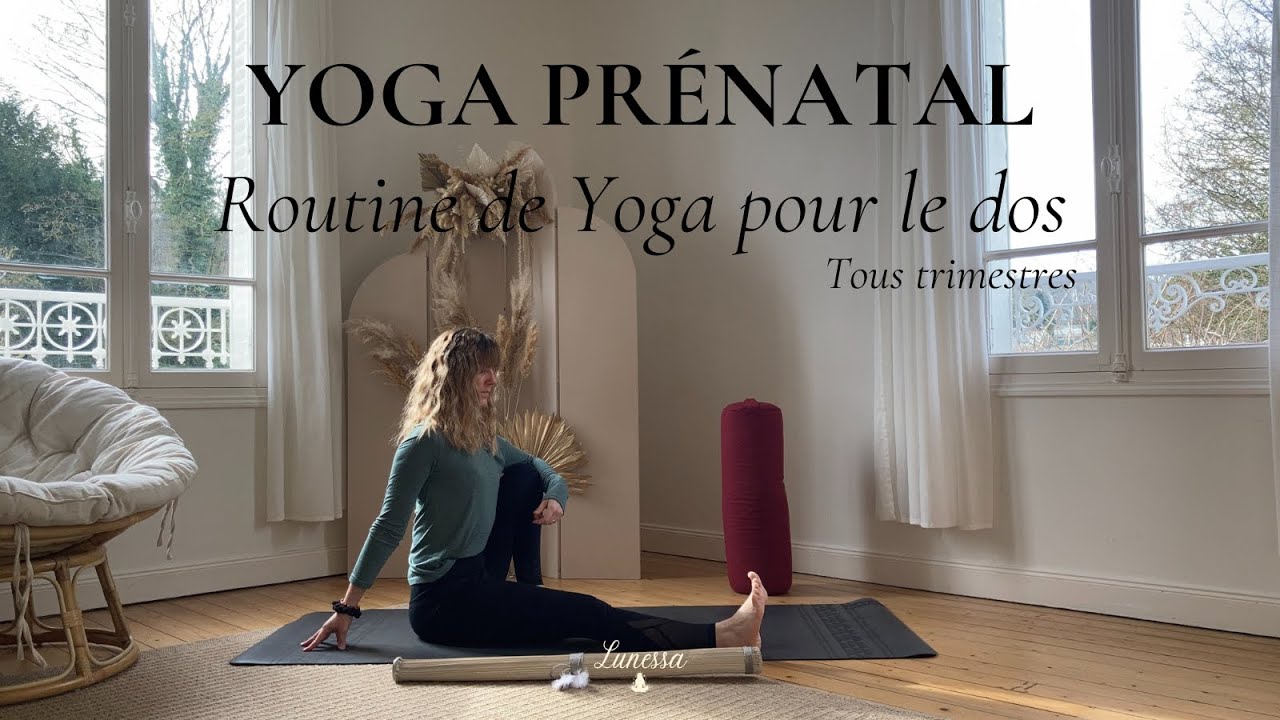 𝒀𝒐𝒈𝒂 𝑷𝒓𝒆́𝒏𝒂𝒕𝒂𝒍 | Routine de yoga pour le dos