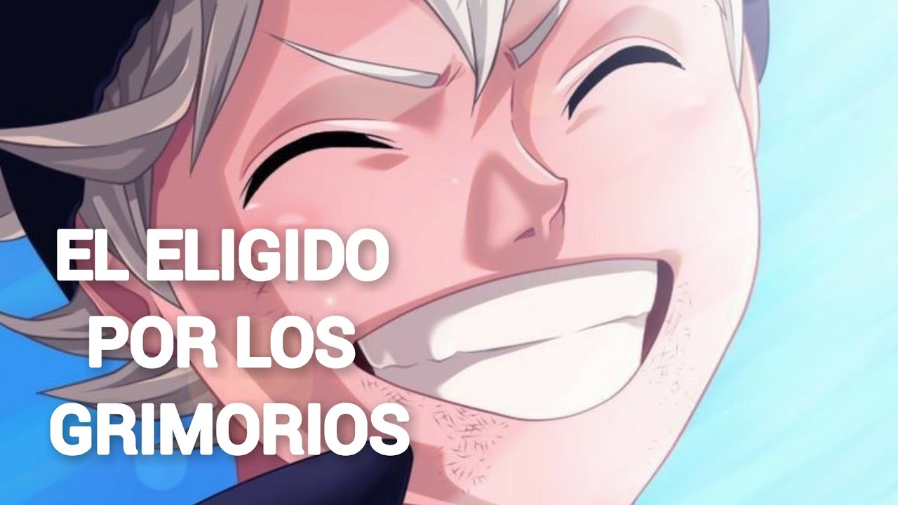 CAP 1 ASTA EL ELIGIDO POR LOS GRIMORIOS
