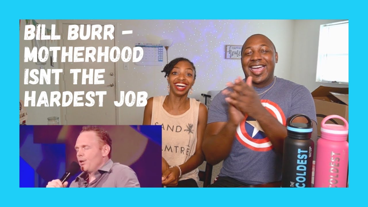 BURR CALLS OUT MOMS // Bill Burr - Motherhood isn't the hardest job // REACTION