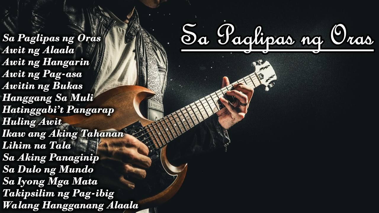 SA PAGLIPAS NG ORAS |  PINOY ROCK MUSIC STUDIO - BEST PINOY ROCK  PLAYLIST 2026 🤟🎸
