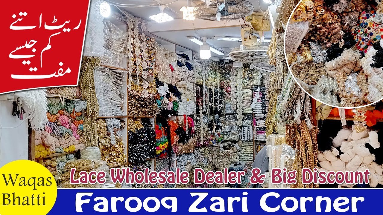 Wholesale Market in Karachi | Fancy Lace Huge All Variety | Indian, Dubai, China Lace | Sep-22