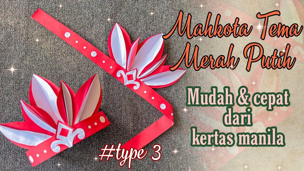 MEMBUAT MAHKOTA MERAH PUTIH DARI KERTAS UNTUK KARNAVAL 17 AGUSTUS || TOPI KARNAVAL