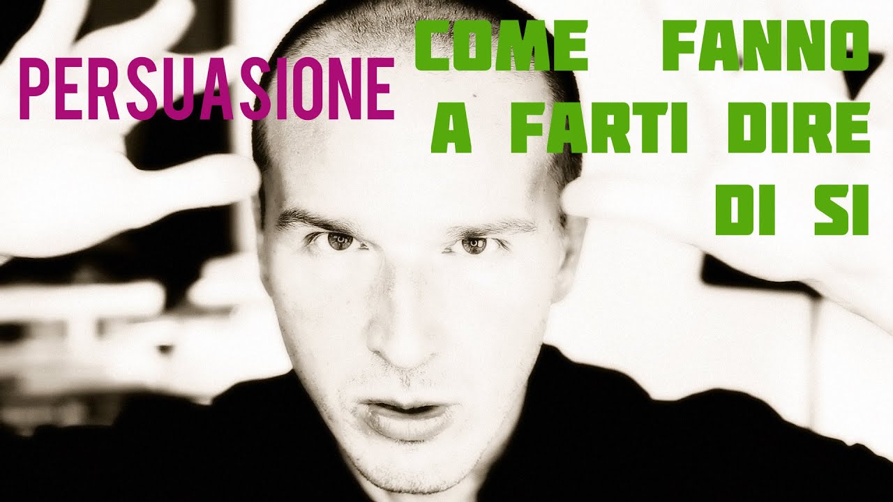 Ecco come fanno a farti dire di sì. 7 Tattiche.