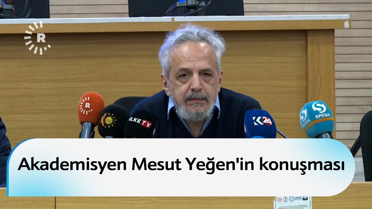 Akademisyen Mesut Yeğen'in konuşması