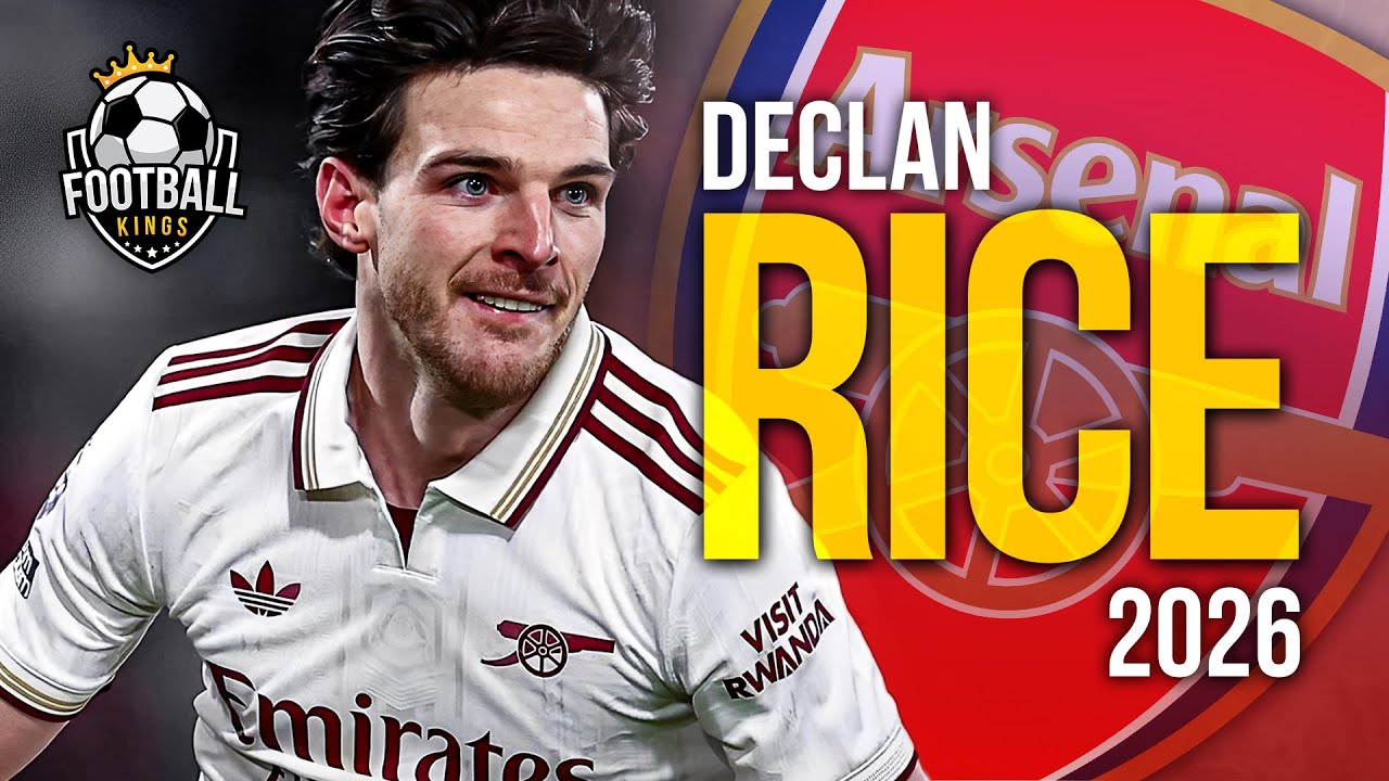 Declan Rice 2026 - Complete Skills, Assists & Goals | HD