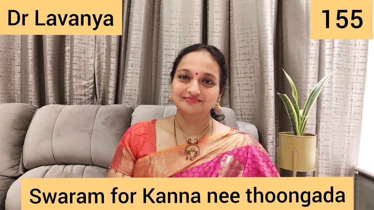 | Swaram for Kanna Nee Thoongada | Baahubali 2 | Dr Lavanya | Carnatic Notes | Voice Culture |